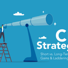 CD Strategy: Short vs. Long-Term Gains & Laddering